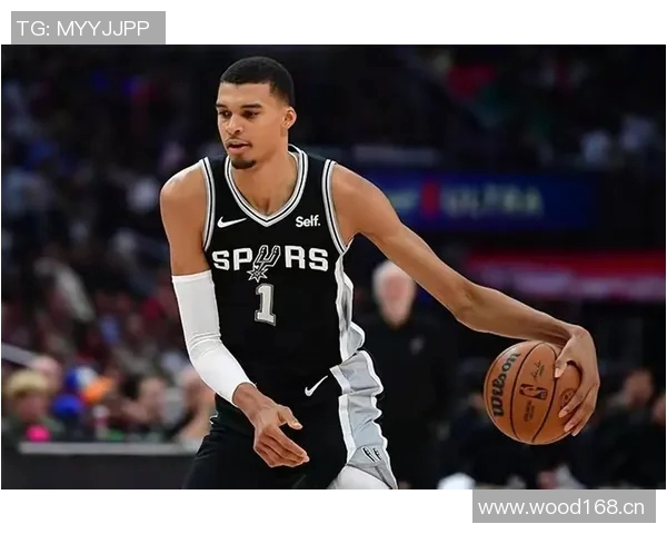 文班亚马挑战历史马刺队有望首度开局五连胜 文班亚马挑战历史马刺队有望首度开局五连胜